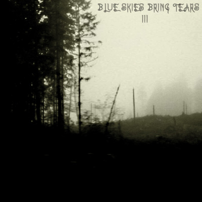 BLUE SKIES BRING TEARS - III cover 