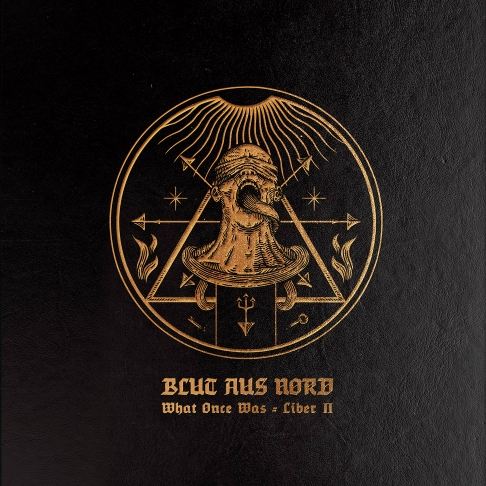 BLUT AUS NORD - What Once Was... Liber II cover 