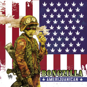 BONGZILLA - Amerijuanican cover 