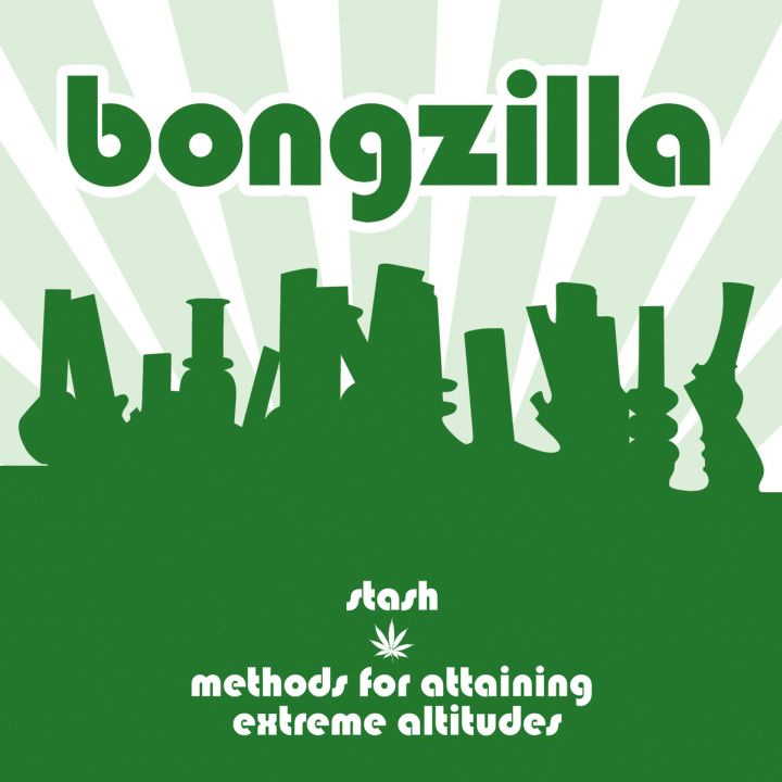 BONGZILLA - Stash / Methods for Attaining Extreme Altitudes cover 