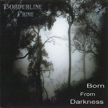 BORDERLINE PRIME - Born From Darkness cover 