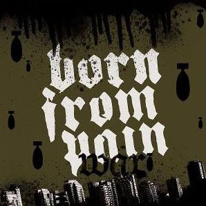 BORN FROM PAIN - War cover 