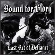 BOUND FOR GLORY - Last Act of Defiance cover 
