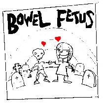 BOWEL FETUS - Rehearsal August/October 2004 cover 