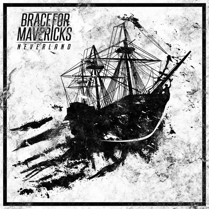 BRACE FOR MAVERICKS - Neverland cover 