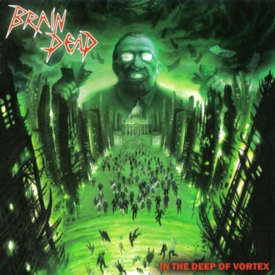 BRAIN DEAD - In The Deep of Vortex cover 