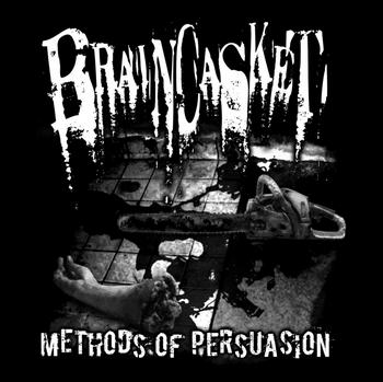 BRAINCASKET - Methods of Persuasion cover 