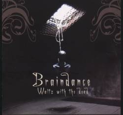 BRAINDANCE - Waltz with the Dead cover 
