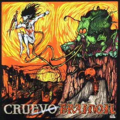 BRAINOIL - Cruevo / Brainoil cover 