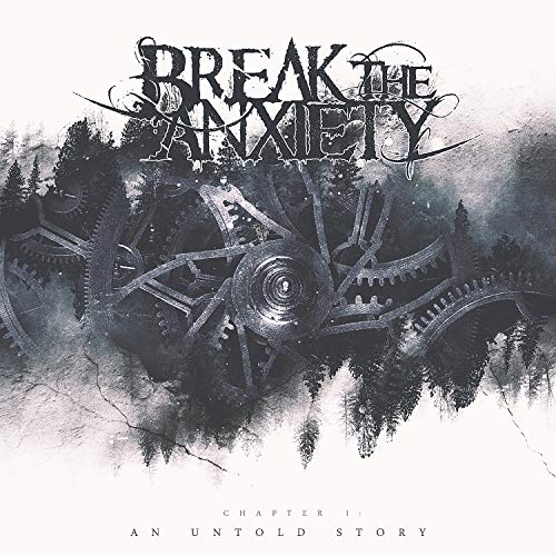 BREAK THE ANXIETY - Chapter I: An Untold Story cover 