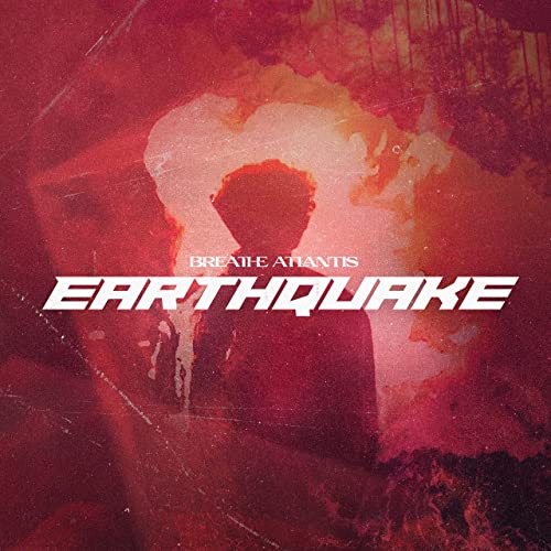 BREATHE ATLANTIS - Earthquake cover 