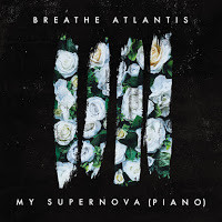 BREATHE ATLANTIS - My Supernova (Piano) cover 
