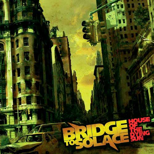 BRIDGE TO SOLACE - House of the Dying Sun cover 