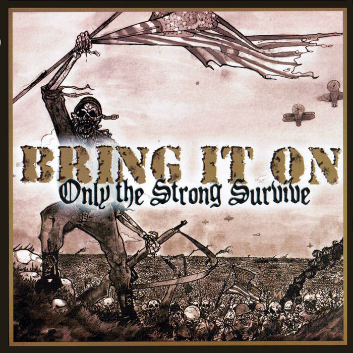 BRING IT ON - Only The Strong Survive cover 