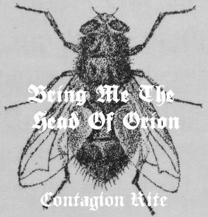 BRING ME THE HEAD OF ORION - Contagion Rite cover 