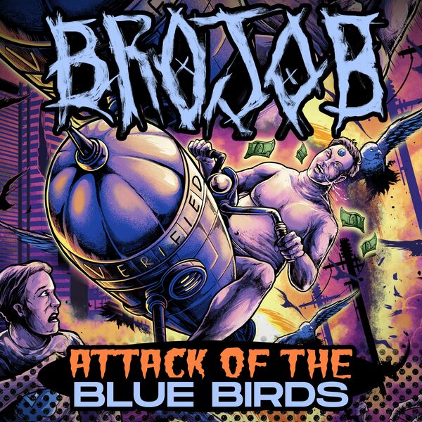 BROJOB - Attack Of The Blue Birds cover 