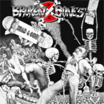 BROKEN BONES - Dead & Gone / Vigilante cover 