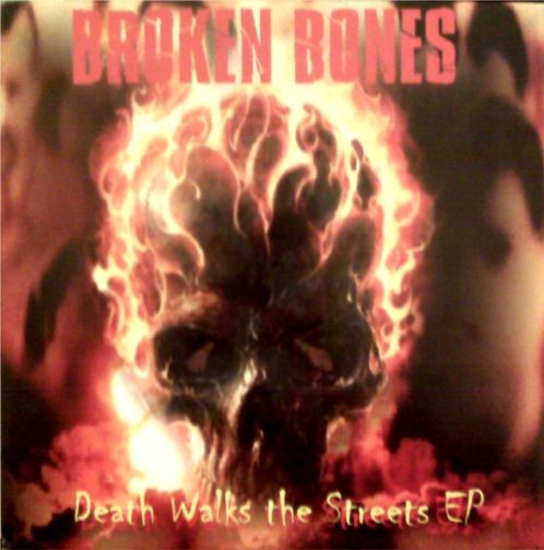 BROKEN BONES - Death Walks The Streets cover 