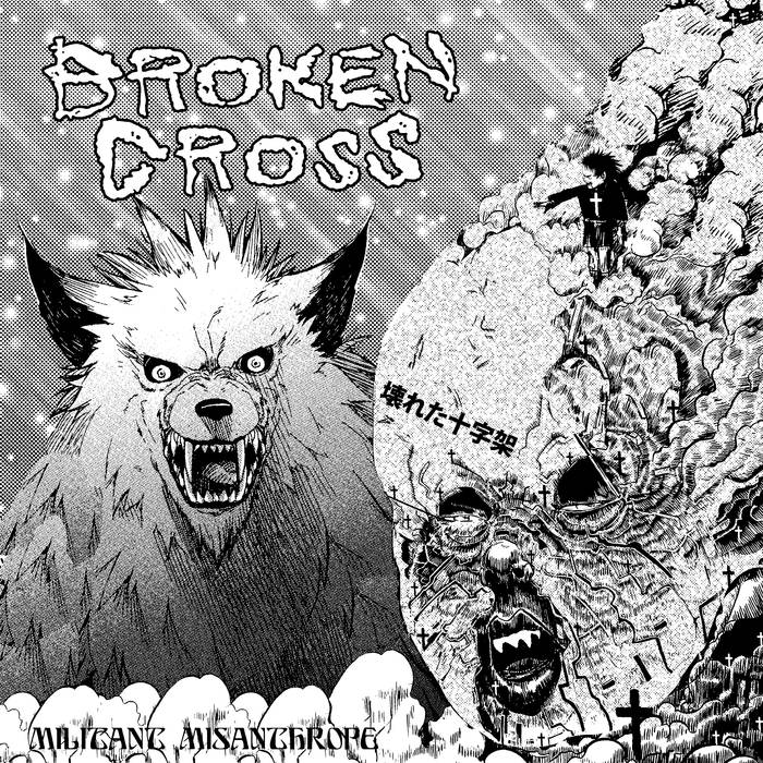 BROKEN CROSS - Militant Misanthrope cover 