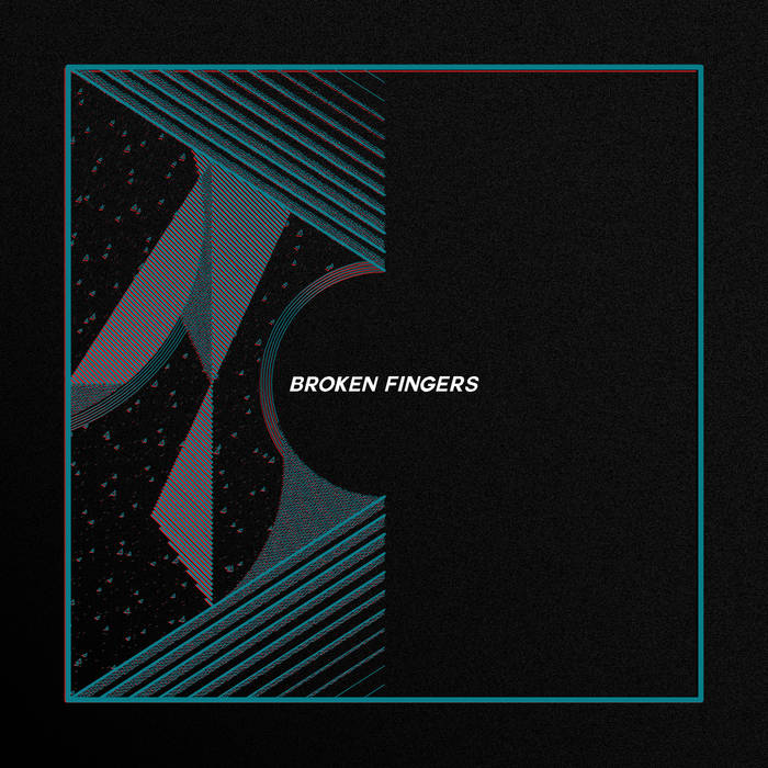 BROKEN FINGERS - Broken Fingers cover 