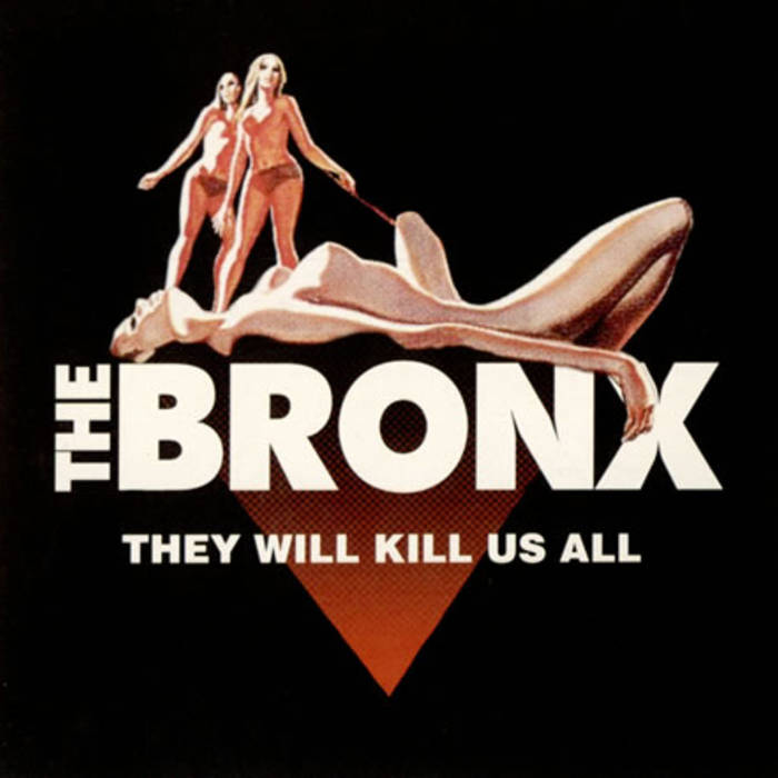 THE BRONX - They Will Kill Us All (Without Mercy) cover 