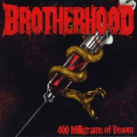 BROTHERHOOD - 400 Milligrams of Venom cover 