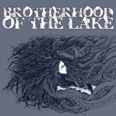 BROTHERHOOD OF THE LAKE - Brotherhood Of The Lake cover 