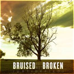BRUISED BUT NOT BROKEN - Just(Defied) cover 