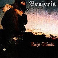 BRUJERIA - Raza Odiada cover 