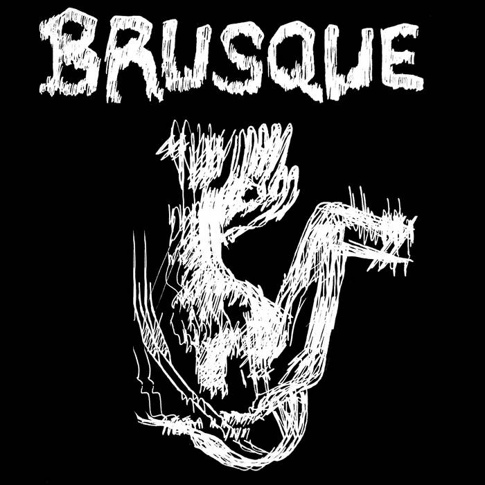 BRUSQUE - Brusque Demo #1 cover 