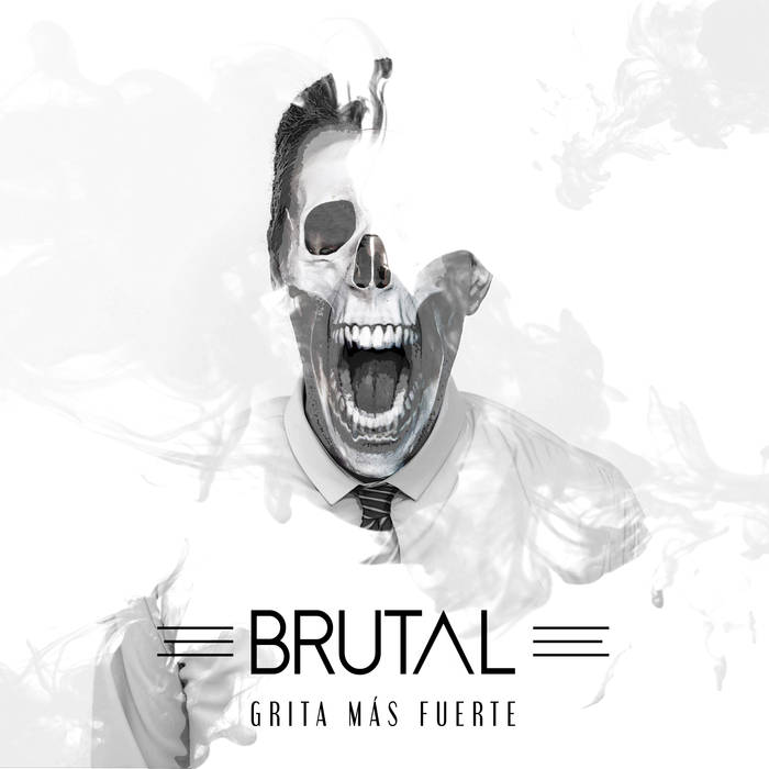BRUTAL - Grita Más Fuerte cover 