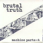 BRUTAL TRUTH - Machine Parts +4 cover 