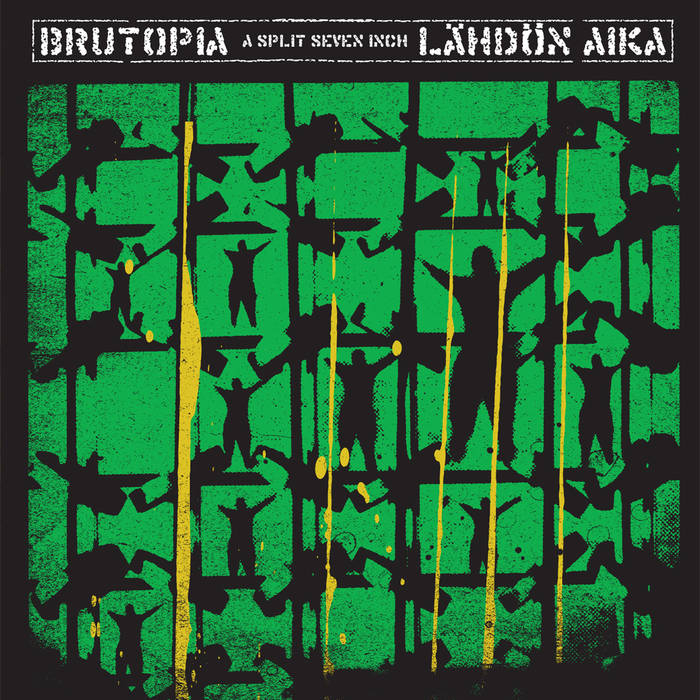 BRUTOPIA - A Split Seven Inch cover 