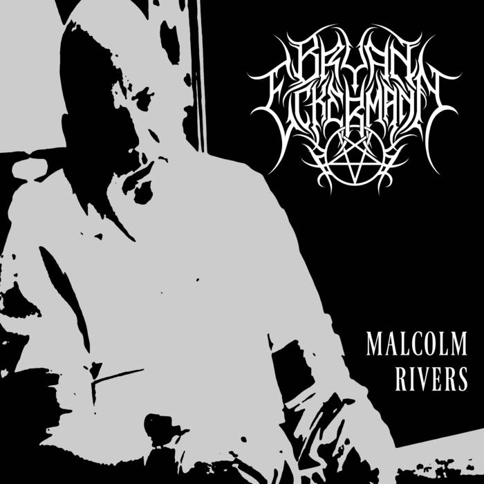 BRYAN ECKERMANN - Malcolm Rivers cover 