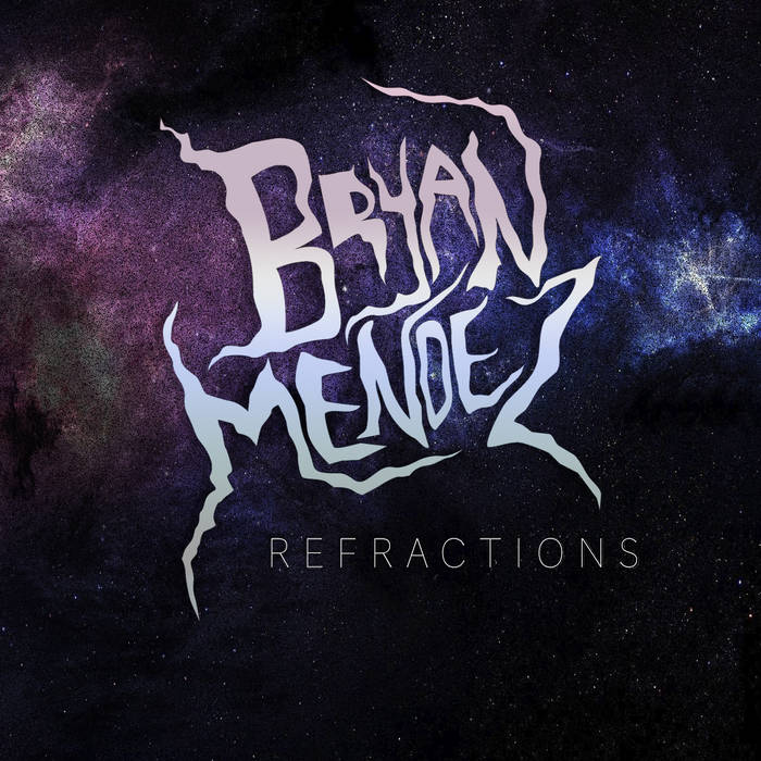BRYAN MENDEZ - Refractions cover 
