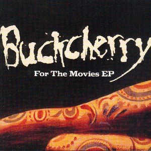 BUCKCHERRY - For The Movies EP cover 