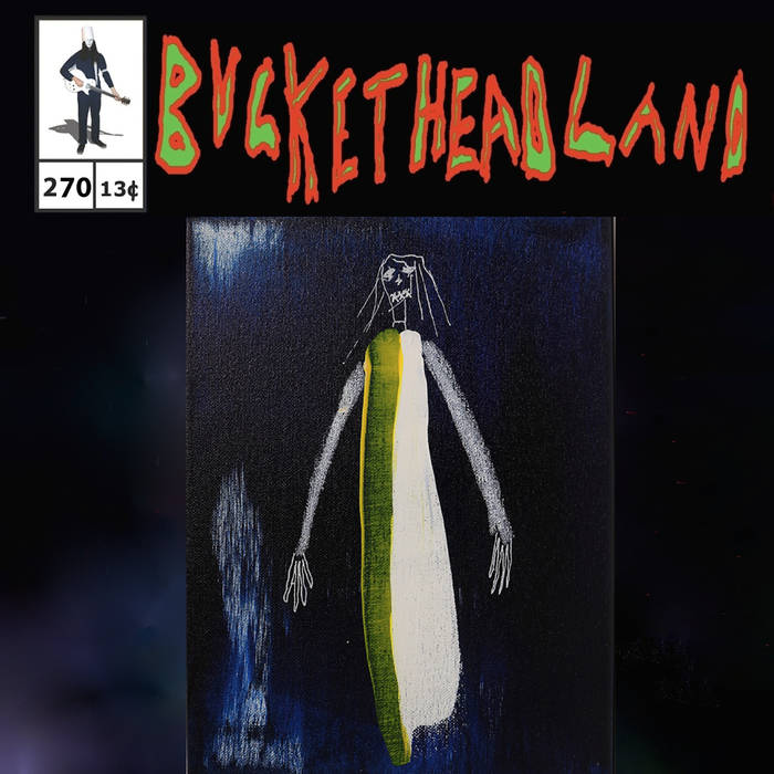 BUCKETHEAD - Pike 270 - A3 cover 