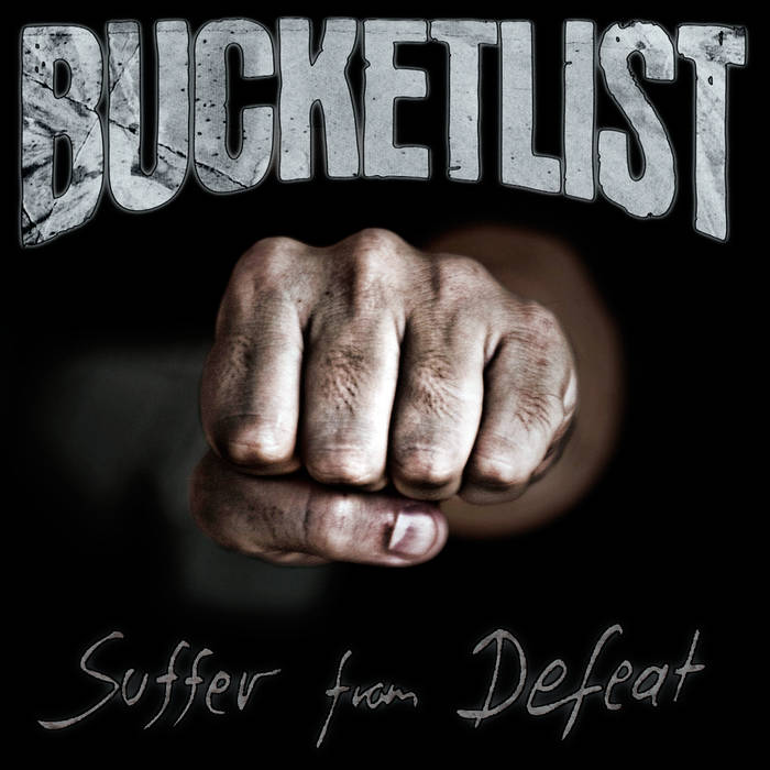 BUCKETLIST - Suffer From Defeat cover 