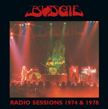 BUDGIE - Radio Sessions 1974 & 1978 cover 
