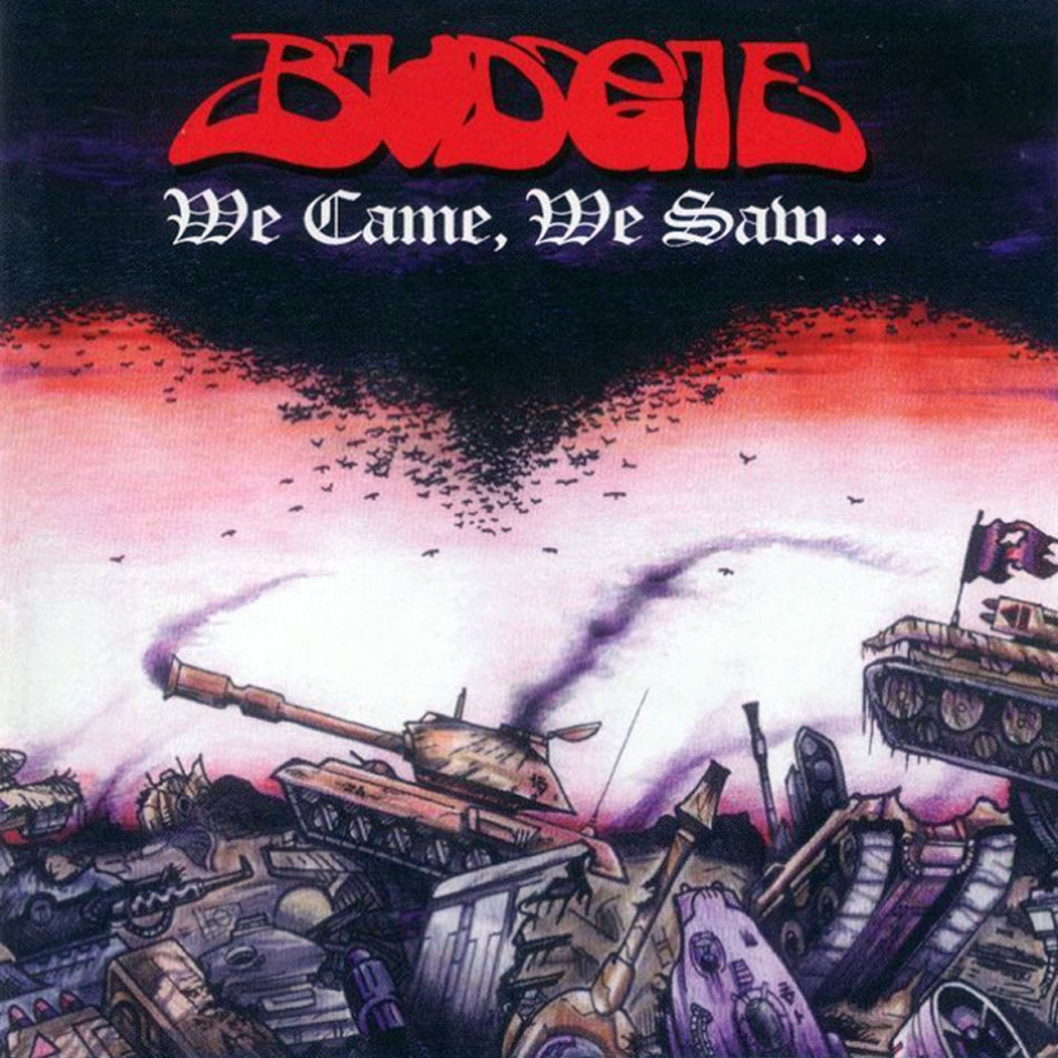 BUDGIE - We Came, We Saw cover 