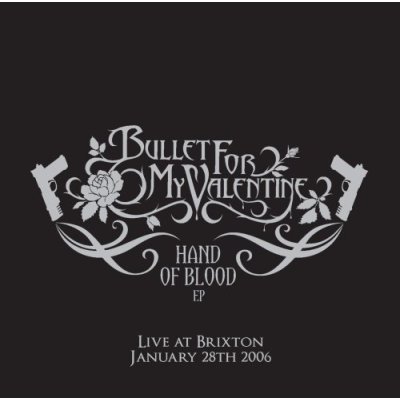 BULLET FOR MY VALENTINE - Hand of Blood: Live at Brixton cover 