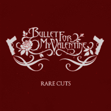 BULLET FOR MY VALENTINE - Rare Cuts cover 