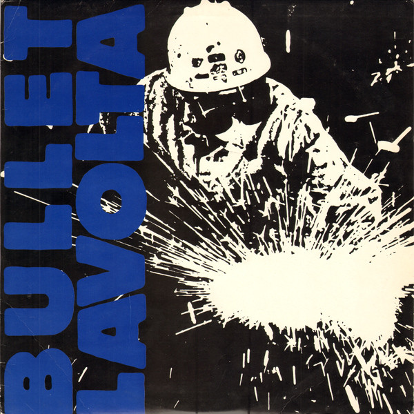 BULLET LAVOLTA - Bullet LaVolta cover 
