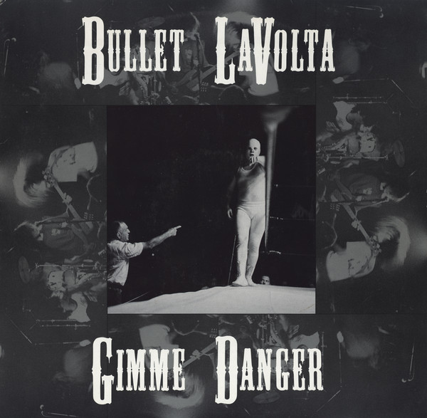 BULLET LAVOLTA - Gimme Danger cover 