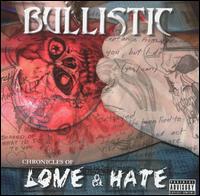 BULLISTIC - Chronicles Of Love & Hate cover 
