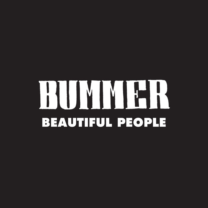 BUMMER - The Beautiful People cover 
