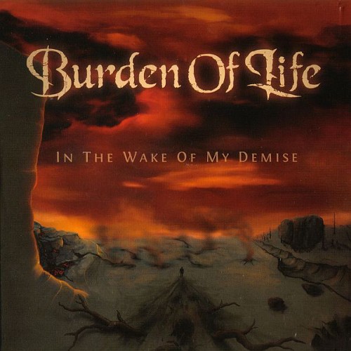 BURDEN OF LIFE - In The Wake Of My Demise cover 