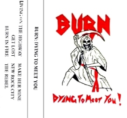 BURN - Dying to Meet You! cover 