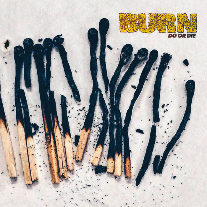 BURN - Do Or Die cover 