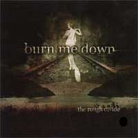 BURN ME DOWN - The Rough Divide cover 